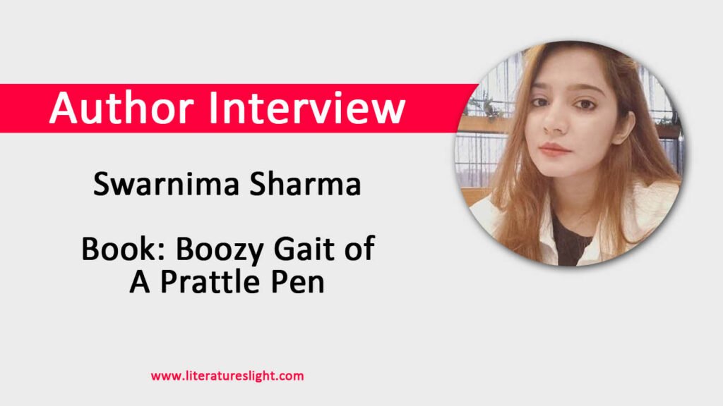 An Interview with Swarnima Sharma - Literatureslight Publishing