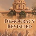 Democracy Revisited by Sujit Kumar Chattopadhyay