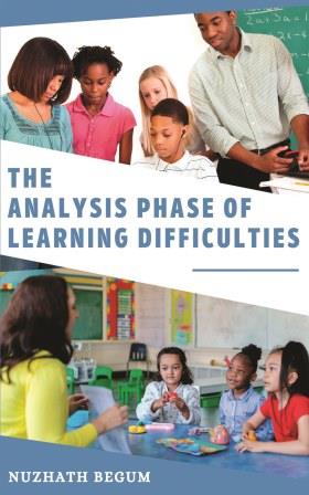 The Analysis Phase of Learning Difficulties by Nuzhath Begum