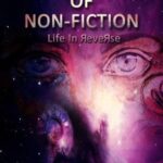 The Big Bang of Non Fiction Life In Reverse by Swarnima Sharma