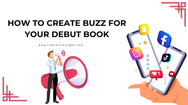 Literatureslight-how-to-create-buzz-for-debut-book