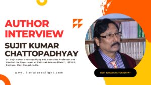 Author Interview Sujit Kumar Chattopadhyay