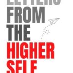 Letters from the Higher Self-Shubham Sharma