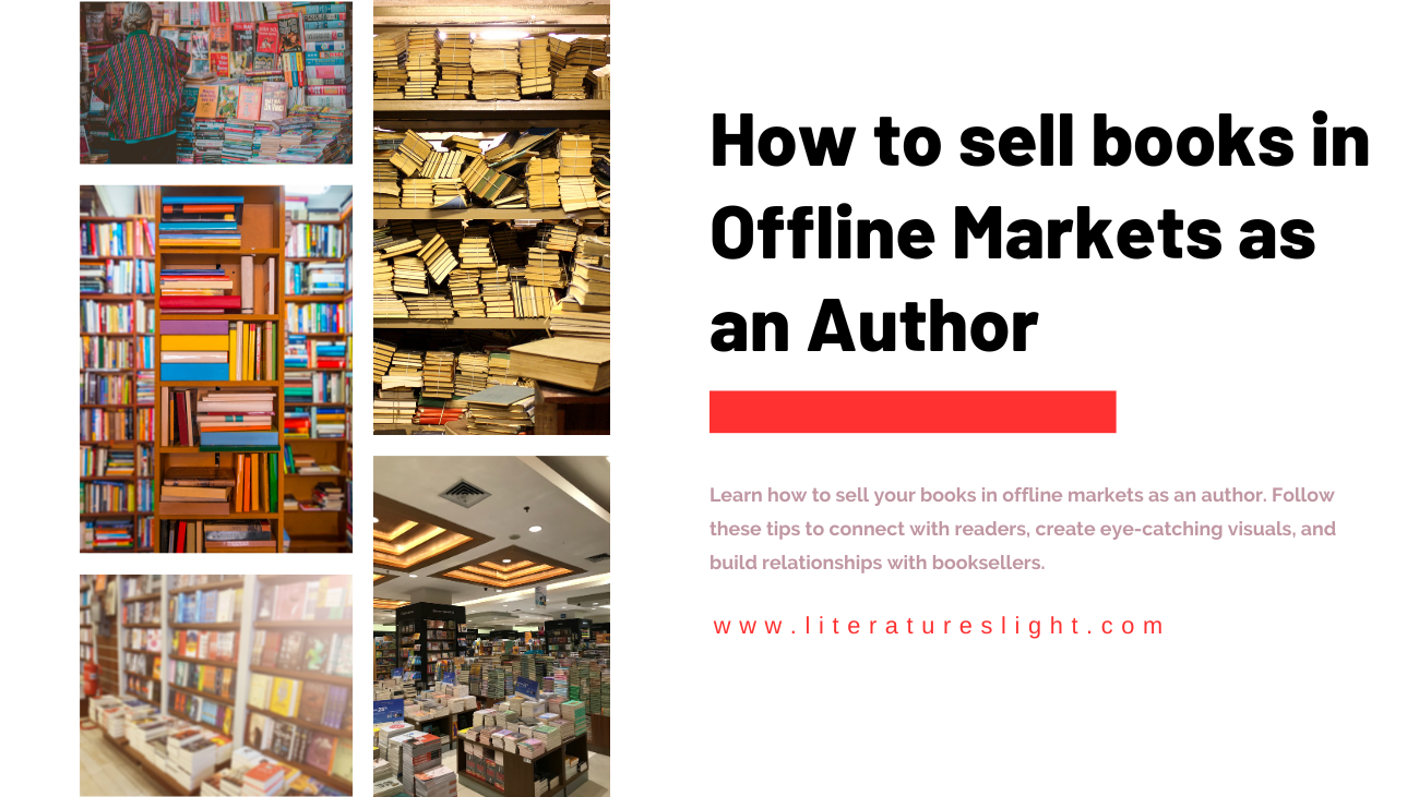 How to sell books in Offline Markets as an Author Literatureslight Publishing