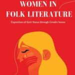 Women in Folk Literature by Sujit Kumar Chattopadhyay