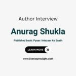 Author Interview – Anurag Shukla