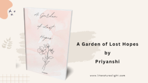 A Garden of Lost Hopes-Priyanshi-review