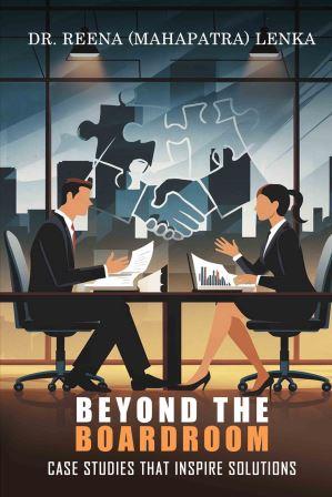 Beyond the Boardroom-Dr Reena Mahapatra Lenka