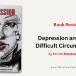 Review: Depression and Other Difficult Circumstances