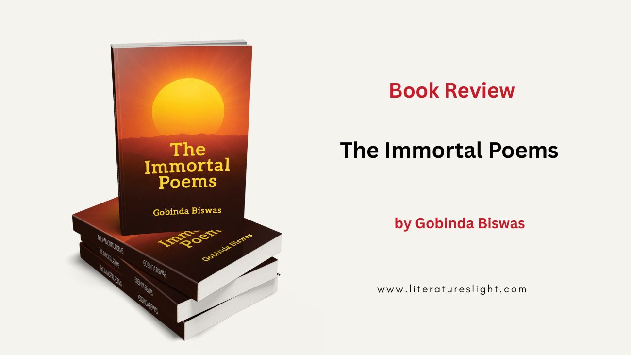 Book Review-The Immortal Poems-by Gobinda Biswas