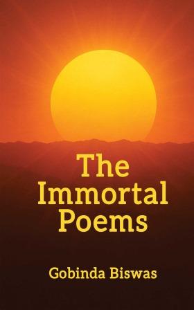 The Immortal Poems-Gobinda Biswas