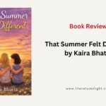 Review – That Summer Felt Different by Kaira Bhatia