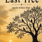 ode-to-the-last-tree-by-ayesha-kidwai-khan