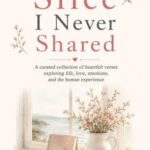 the-slice-i-never-shared-by-anusha
