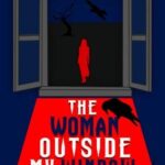 the-woman-outside-my-window-by-saptaparnee-adhikary