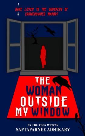 the-woman-outside-my-window-by-saptaparnee-adhikary